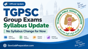 TGPSC గ్రూప్స్‌ సిలబస్‌పై కీలక స్పష్టత.. మార్పులపై కమిషన్ వెబ్‌నోట్